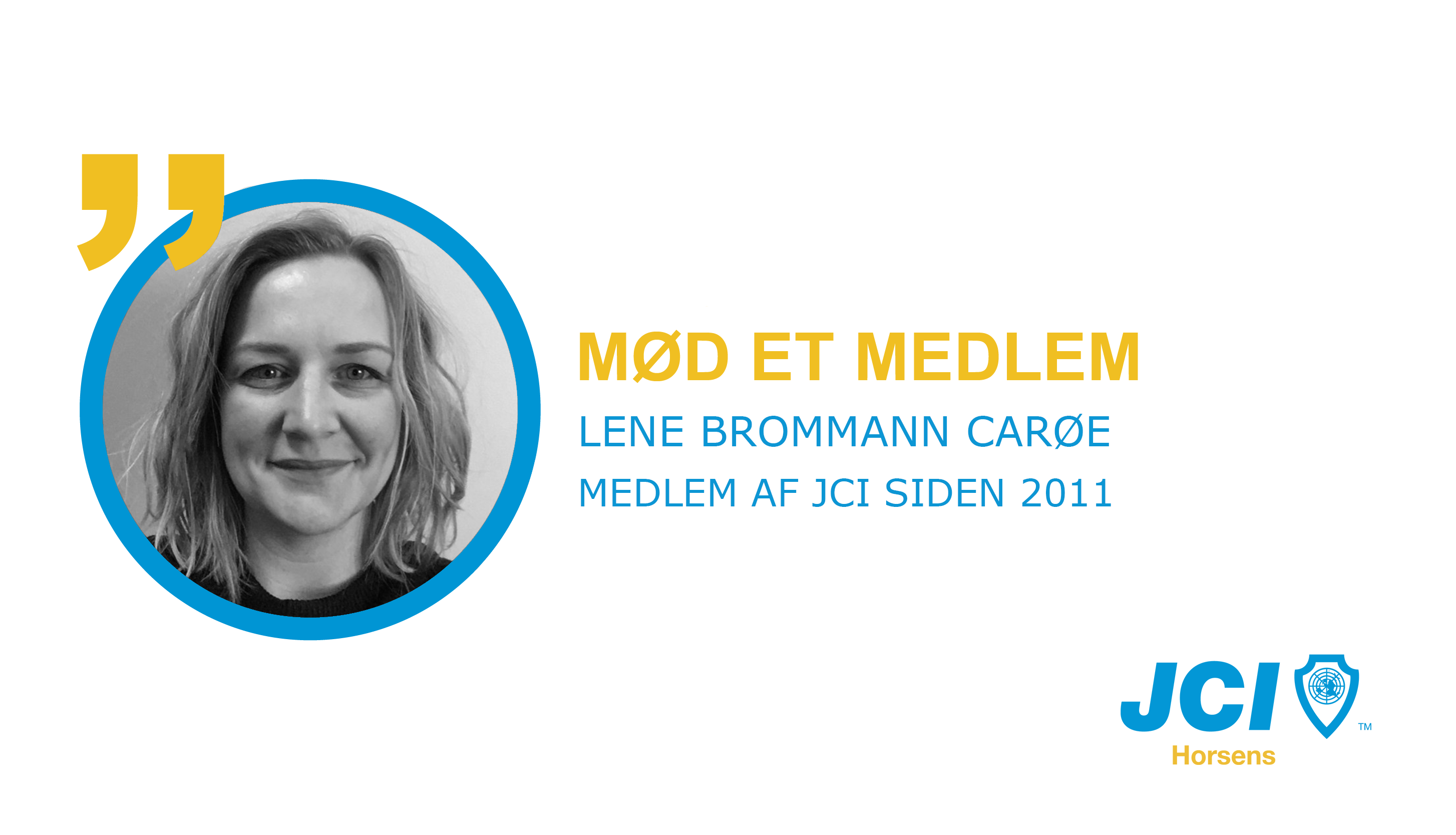 Mød et medlem af JCI Horsens: Lene Brommann Carøe